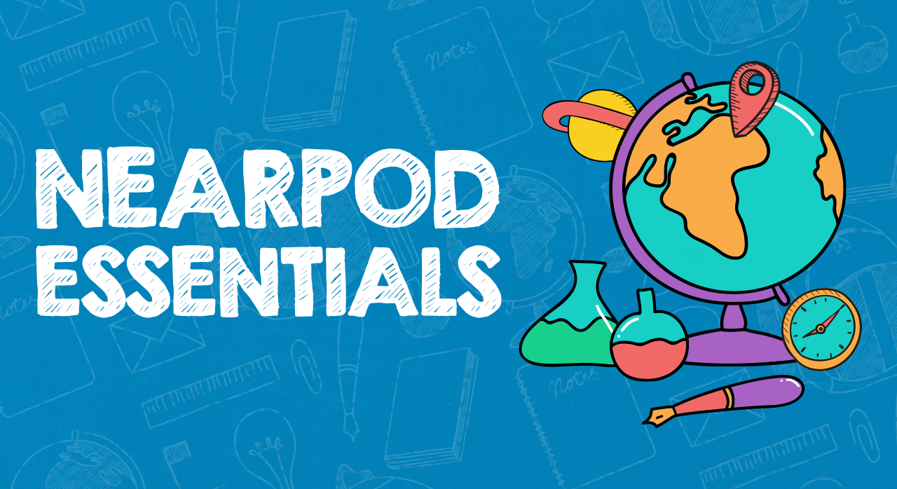 Nearpod Essentials header image