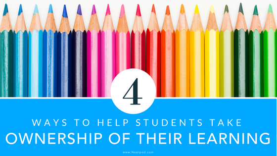 How Kids Learn Better By Taking >> Four Ways To Help Kids Take Ownership Of Their Learning Nearpod Blog How Kids Learn Better By Taking >> Four Ways To Help Kids Take Ownership Of Their Learning Nearpod Blog