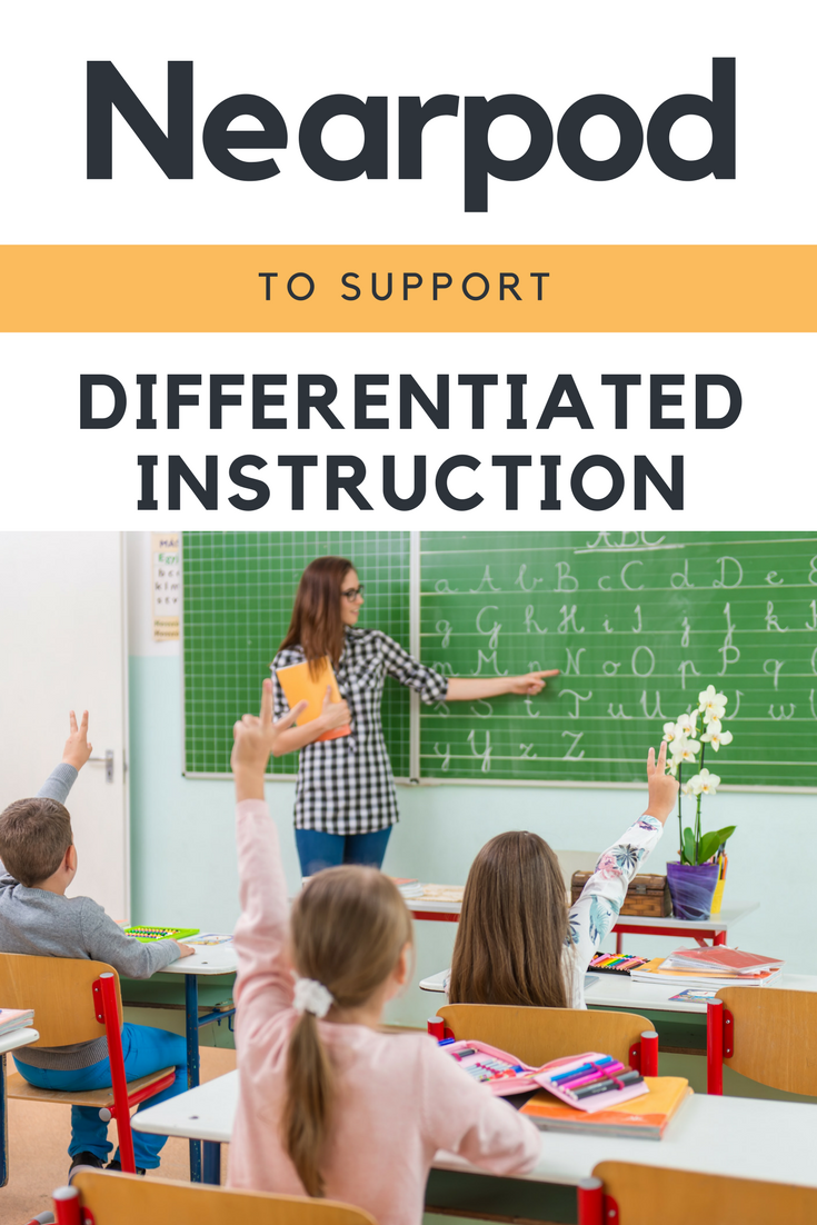 using nearpod to support differentiated instruction