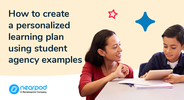 How to create a personalized learning plan using student agency examples (Blog image)