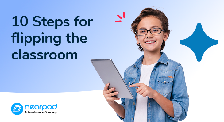 10 Steps to flipped classroom success with Nearpod (Blog image)