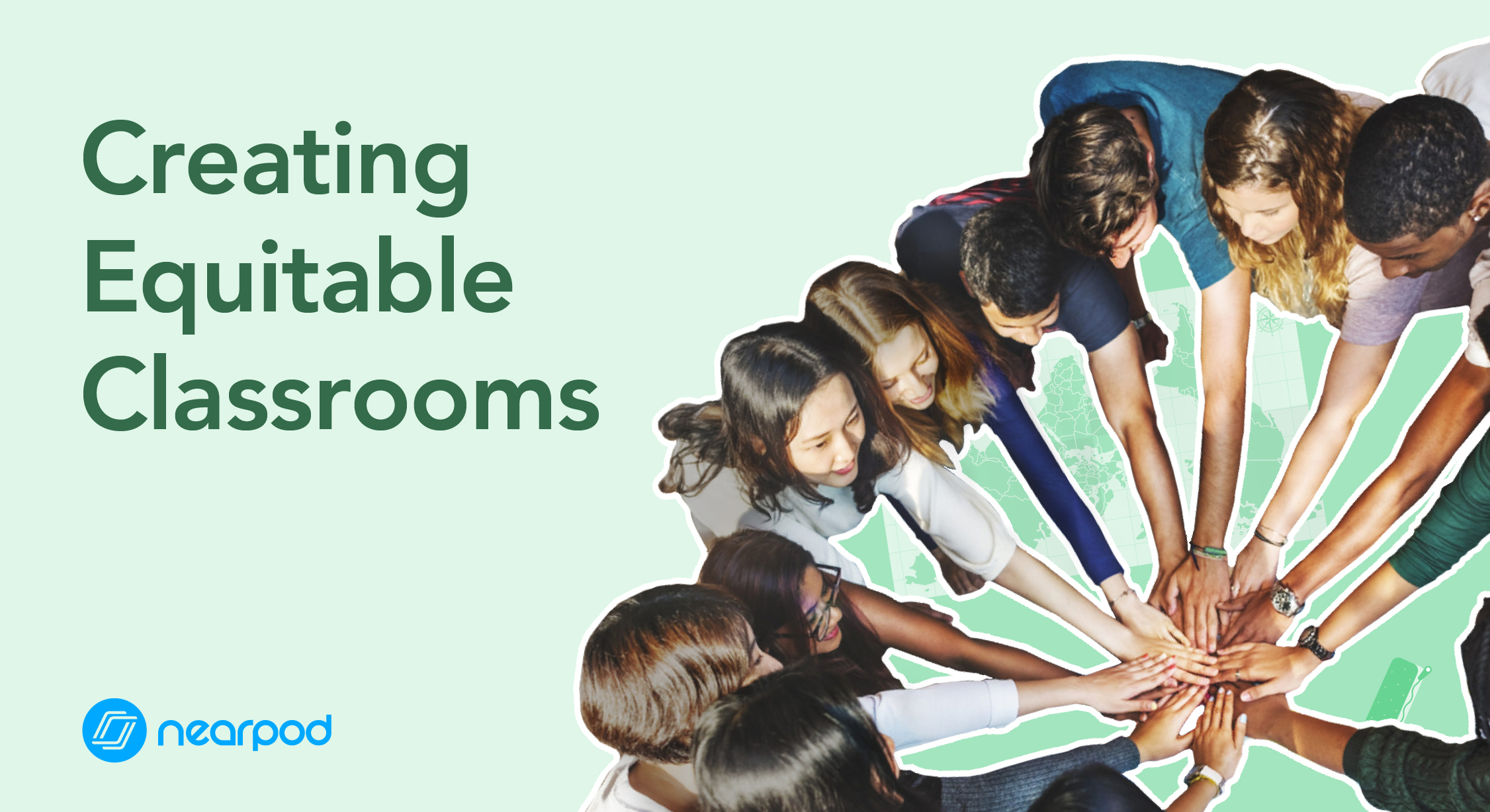 Creating Equitable Classrooms 7 Steps Towards Equity Nearpod Blog