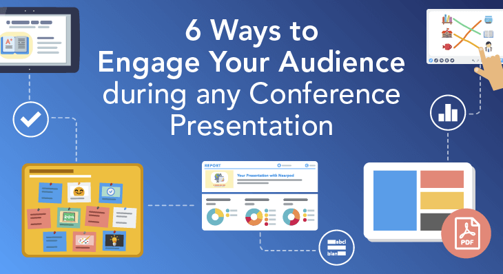 6 Ways to Engage Your Audience during any Conference Presentation
