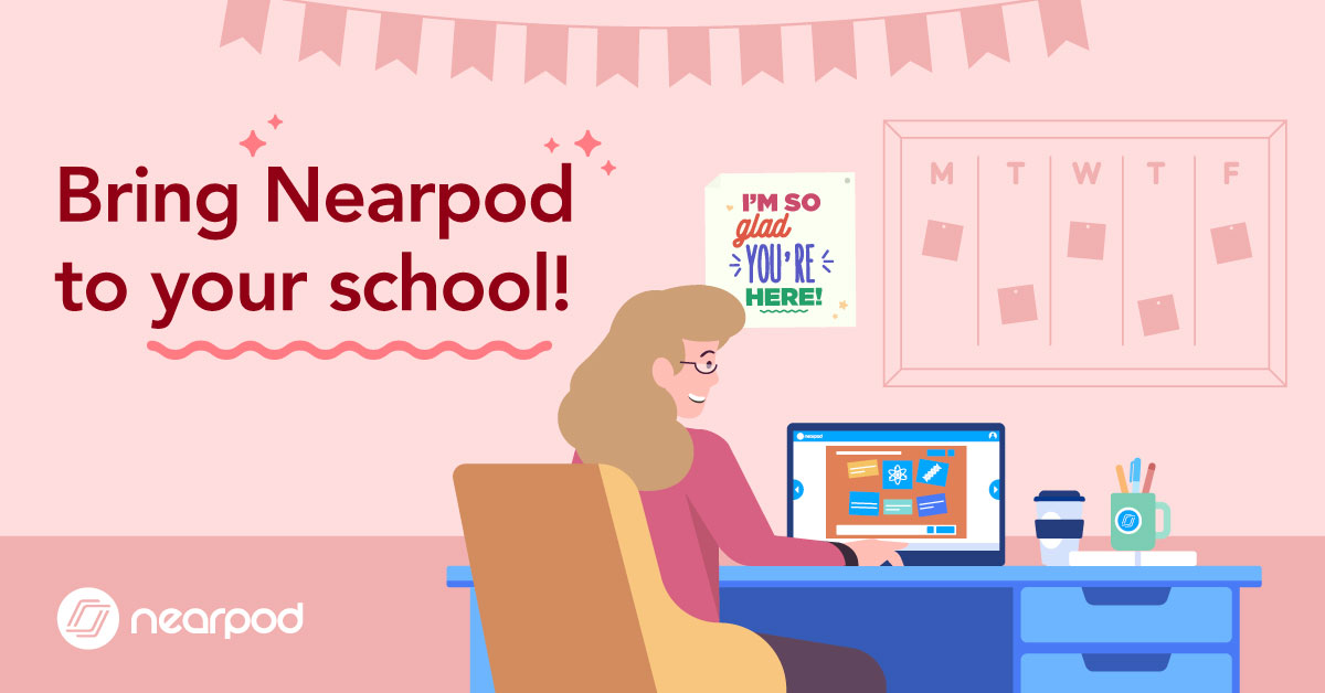 Bring Nearpod to Your School Challenge - Nearpod Blog