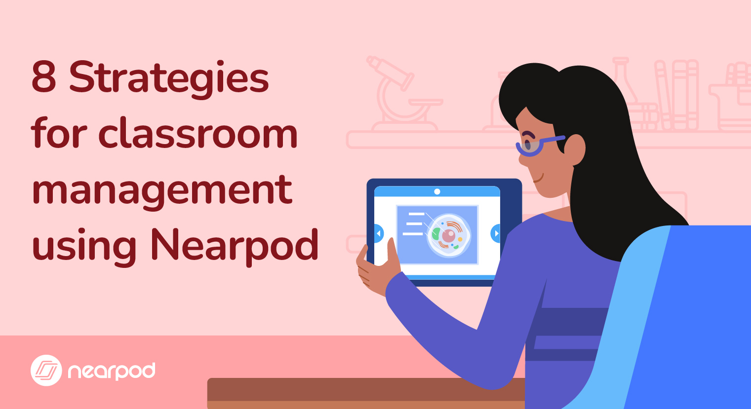 8 Strategies for classroom management using Nearpod blog image
