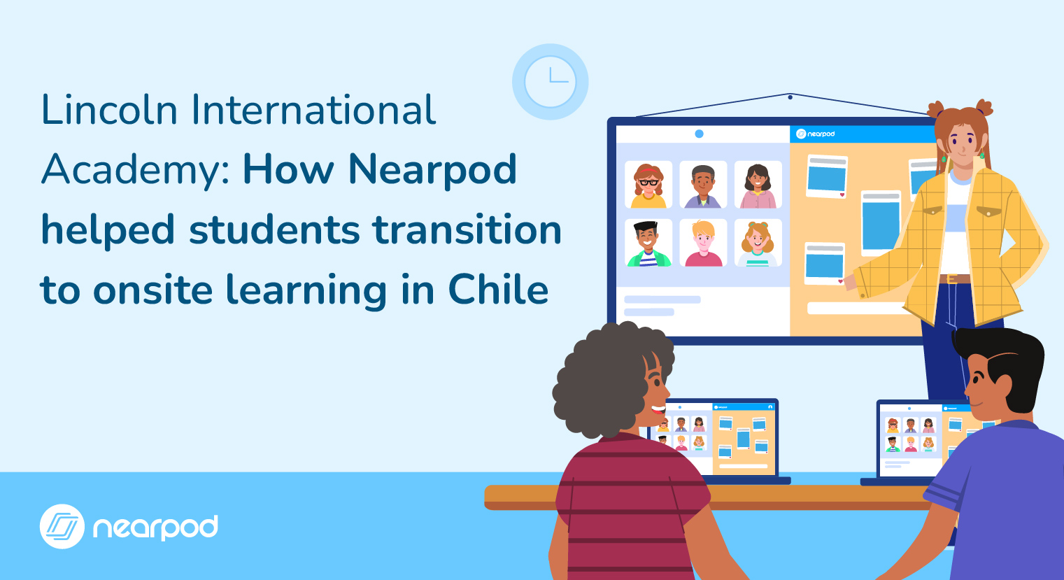 How Nearpod helped students transition to onsite learning in Chile blog image