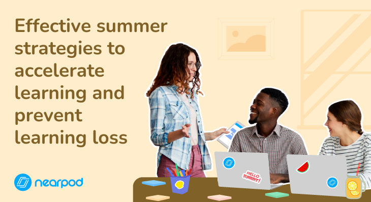 Effective summer strategies to accelerate learning and prevent learning loss blog image