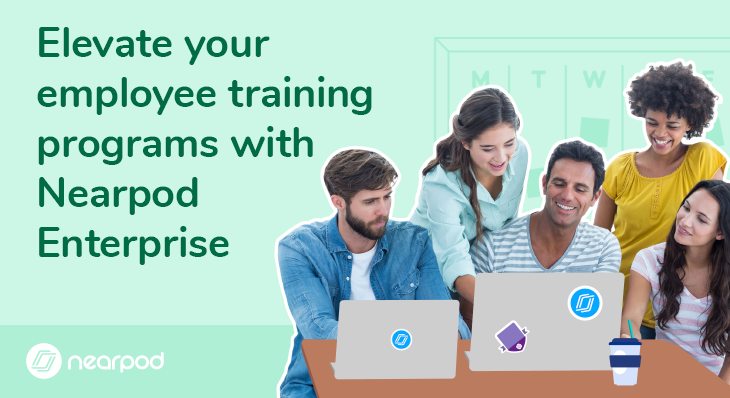 Elevate your employee training programs with Nearpod Enterprise