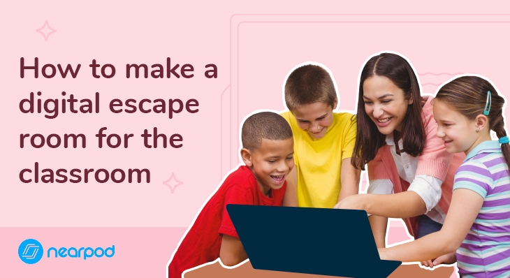 https://nearpod.com/blog/wp-content/uploads/2023/05/How-to-make-a-digital-escape-room-for-the-classroom.png