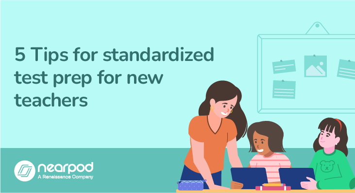5 Tips for standardized test prep for new teachers (Blog)