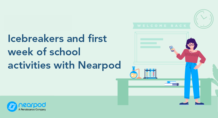 Back to school icebreakers and first week of school activities with Nearpod (Blog)