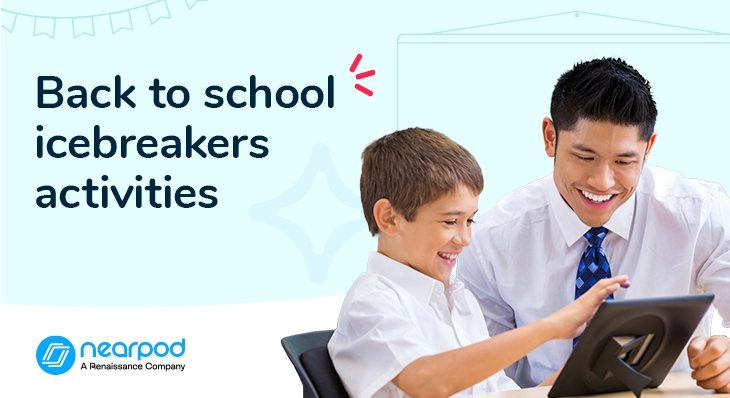 Back to school icebreakers and first week of school activities with Nearpod (Blog image)