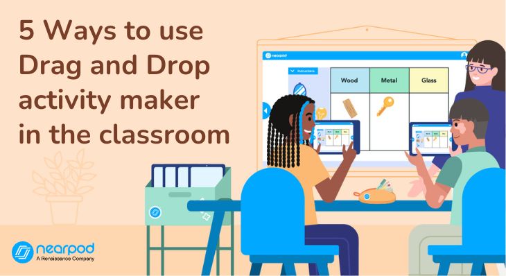 5 Ways to use Drag and Drop activity maker in the classroom (Blog)