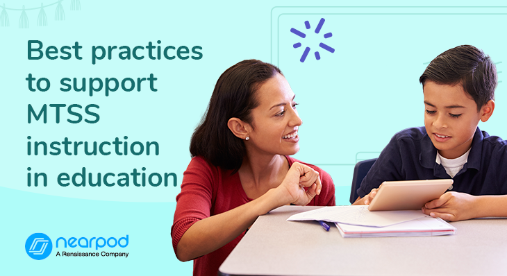 Best practices to support MTSS instruction in education (Blog)