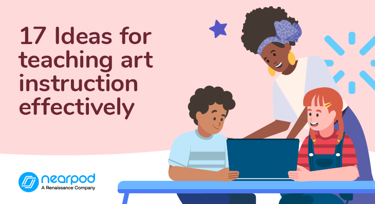 17 Ideas for teaching art instruction effectively (Blog image)