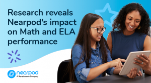 Research reveals Nearpod's impact on Math and ELA performance