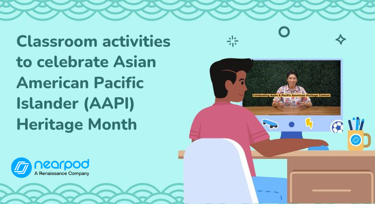 Classroom activities to celebrate Asian American Pacific Islander (AAPI) Heritage Month (Blog image)