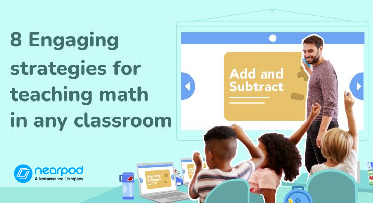 8 Engaging strategies for teaching math in any classroom (Blog image)