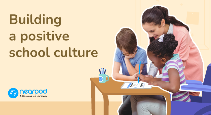 5 Essential steps to building a positive school culture (Blog image)