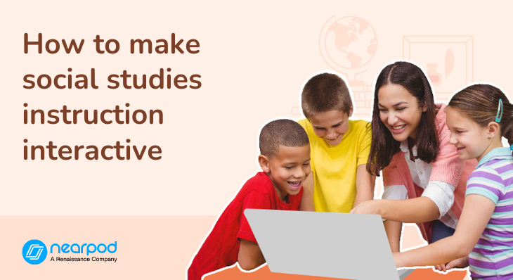 5 Tips for teaching social studies using interactive lessons (Blog image)