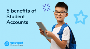 5 benefits of using Nearpod’s Student Accounts